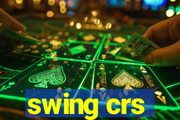 swing crs